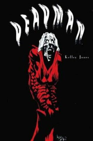 Cover of Deadman By Kelley Jones The Complete Collection