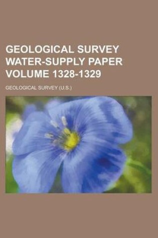 Cover of Geological Survey Water-Supply Paper Volume 1328-1329