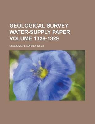 Book cover for Geological Survey Water-Supply Paper Volume 1328-1329