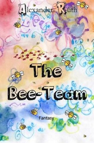 Cover of The Bee-Team