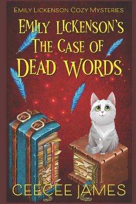 Book cover for Emily Lickenson's The Case of Dead Words