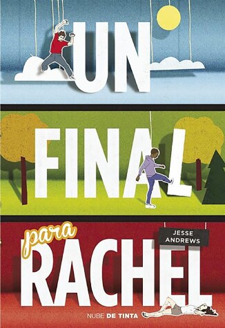Book cover for Un final para Rachel / Me and Earl and the Dying Girl