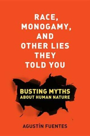 Cover of Race, Monogamy, and Other Lies They Told You