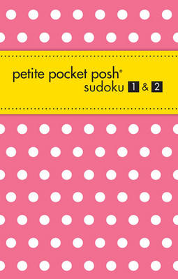 Book cover for Petite Pocket Posh Sudoku 1 & 2