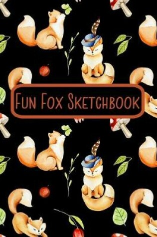 Cover of Fun Fox Sketchbook