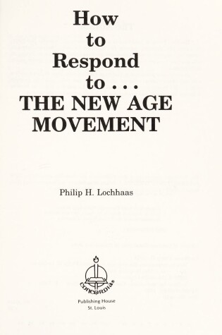 Cover of How to Respond To-- The New Age Movement