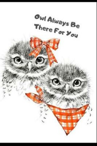 Cover of Owl Always Be There For You