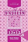 Book cover for Sudoku Yajilin - 200 Logic Puzzles 12x12 (Volume 5)