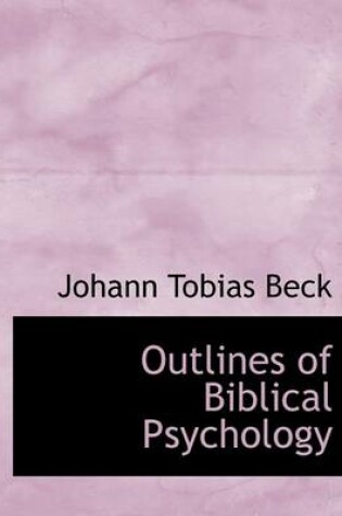 Cover of Outlines of Biblical Psychology