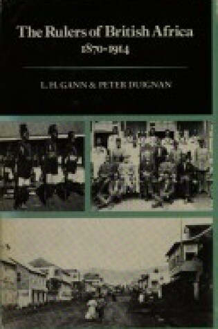 Cover of Rulers of British Africa, 1870-1914