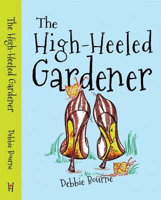 Book cover for The High-Heeled Gardener