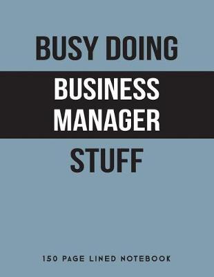 Book cover for Busy Doing Business Manager Stuff