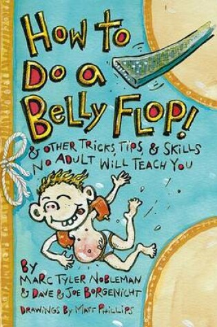 Cover of How to Do a Belly Flop!