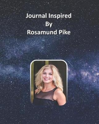 Book cover for Journal Inspired by Rosamund Pike