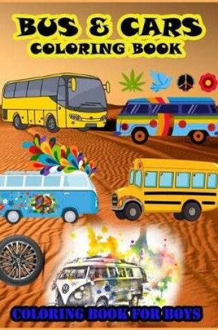 Cover of Bus & Cars Coloring Book Coloring Book For Boys