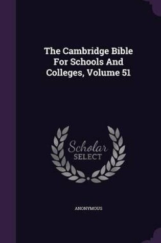 Cover of The Cambridge Bible for Schools and Colleges, Volume 51