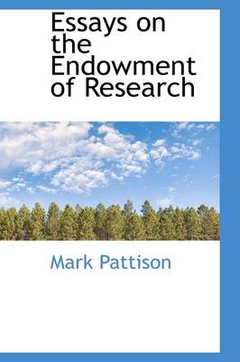 Book cover for Essays on the Endowment of Research