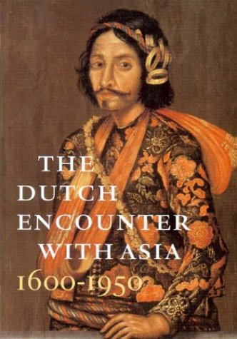 Book cover for The Dutch Encounter with Asia 1600-1950