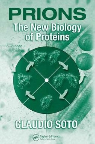 Cover of Prions: The New Biology of Proteins