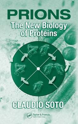 Book cover for Prions: The New Biology of Proteins