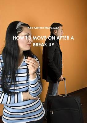 Book cover for How to Move on After A Break Up