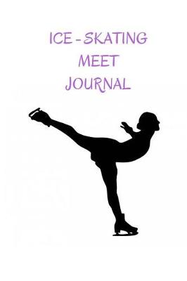 Book cover for Ice Skating Meet Journal