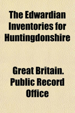 Cover of The Edwardian Inventories for Huntingdonshire