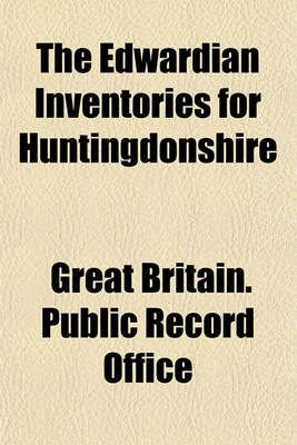 Book cover for The Edwardian Inventories for Huntingdonshire