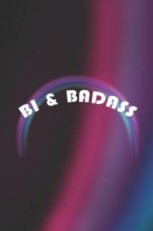 Cover of Bi & Badass