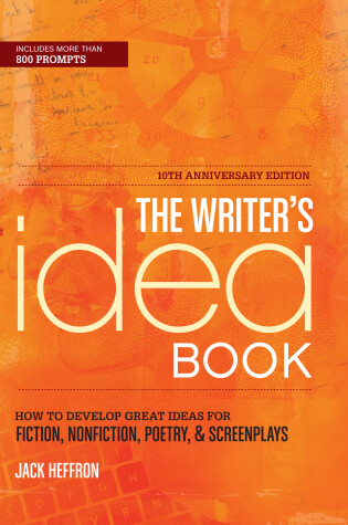 Cover of The Writer's Idea Book 10th Anniversary Edition