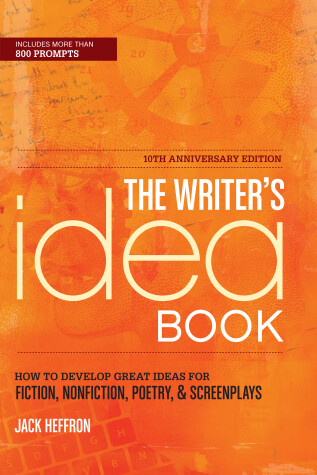 Cover of The Writer's Idea Book 10th Anniversary Edition