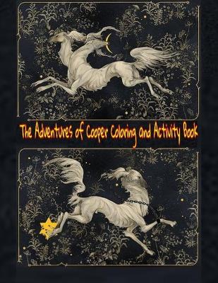 Book cover for The Adventures of Cooper Coloring and Activity Book