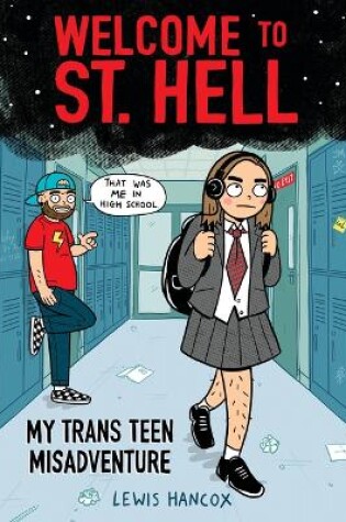Cover of Welcome to St. Hell: My Trans Teen Misadventure: A Graphic Novel