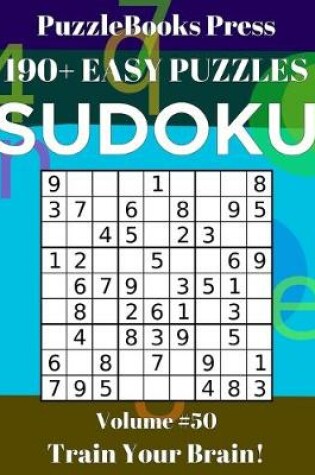 Cover of PuzzleBooks Press Sudoku 190+ Easy Puzzles Volume 50