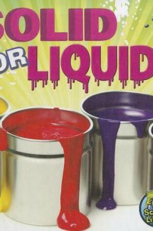 Cover of Solid or Liquid?