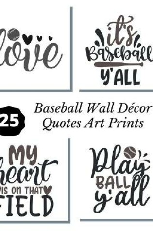 Cover of Baseball Wall Decor Quotes Art Prints