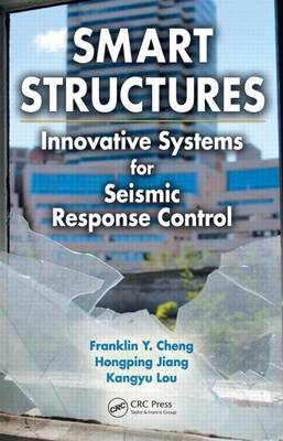 Book cover for Smart Structures: Innovative Systems for Seismic Response Control