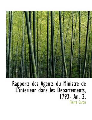 Book cover for Rapports Des Agents Du Ministre de L'Interieur Dans Les D Partements, 1793- An. 2.