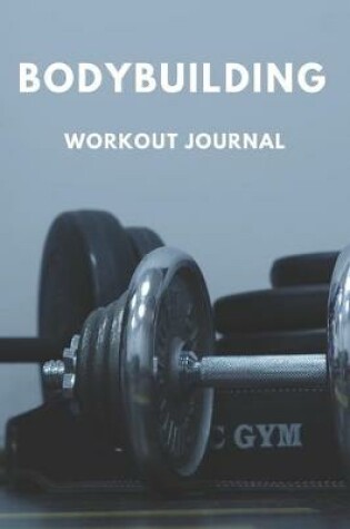 Cover of Bodybuilding Workout Journal