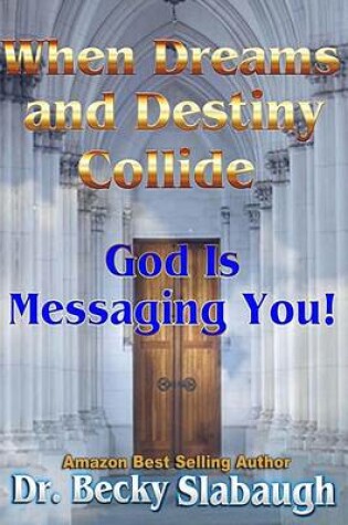 Cover of When Dreams and Destiny Collide