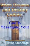 Book cover for When Dreams and Destiny Collide