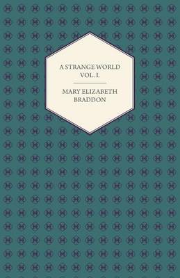 Book cover for A Strange World Vol. I.