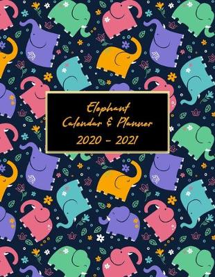 Book cover for Elephant Calendar & Planner 2020-2021