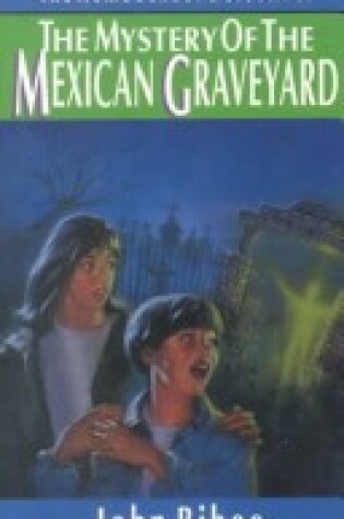 Cover of The Mystery of the Mexican Graveyard