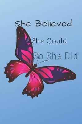 Book cover for She Believed She Could So She Did