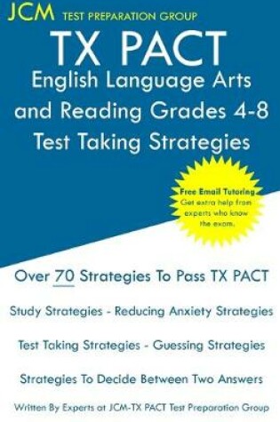 Cover of TX PACT English Language Arts and Reading Grades 4-8 - Test Taking Strategies