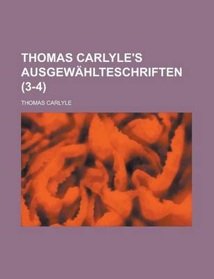 Book cover for Thomas Carlyle's Ausgewahlteschriften (3-4)