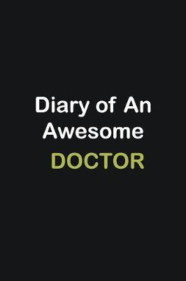 Book cover for Diary of an awesome Doctor