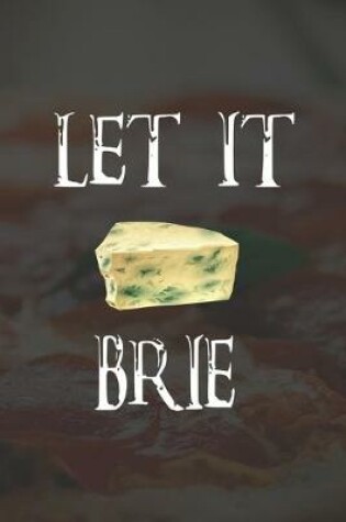 Cover of Let It Brie