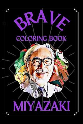 Book cover for Miyazaki Brave Coloring Book